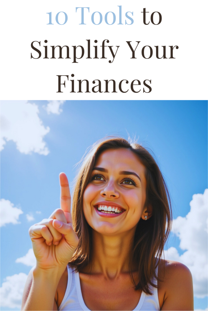 10 Must-Have Tools to Simplify Your Financial Life